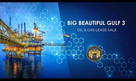 Big Beautiful Gulf 3 Oil and Gas Lease Sale